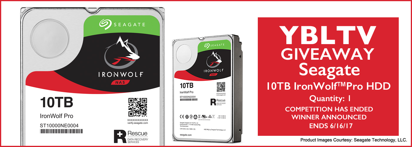 YBLTV Giveaway: Seagate 10TB IronWolf™Pro HDD.